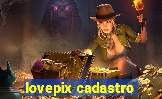 lovepix cadastro